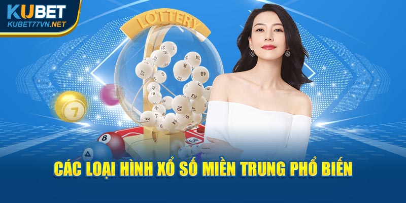 Các loại hình xổ số miền Trung 