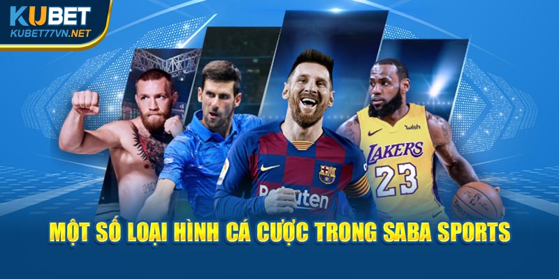 Một số loại hình tại Saba sports