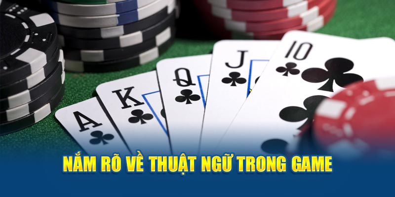 Nắm rõ về thuật ngữ trong game